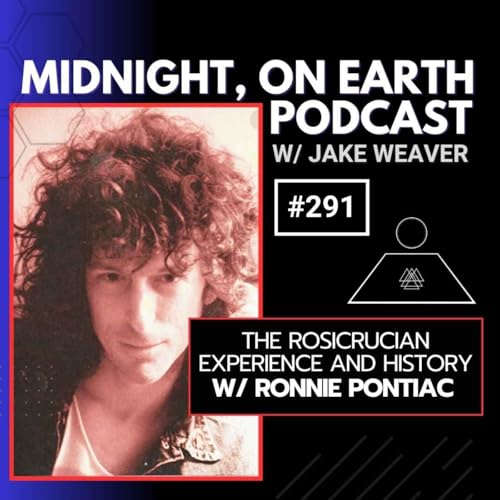 Episode 291 - The Rosicrucian Experience and History w/ Ronnie Pontiac
