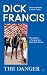 The Danger (A Dick Francis Novel)