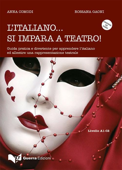 L'italiano... Si impara a teatro surmonter la peur de parler italien grâce à l'expression