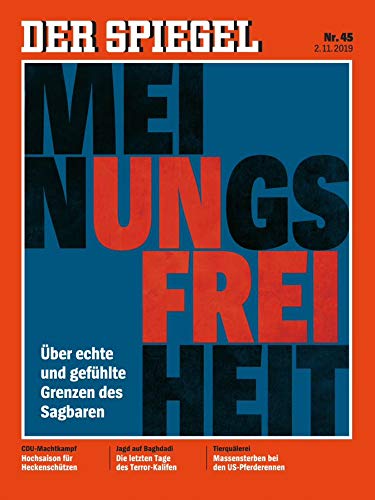 DER SPIEGEL 45/2019 "Meinungsfreiheit" DER SPIEGEL 45/2019 "Meinungsfreiheit"