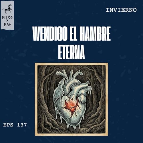 Wendigo: El Virus del Hambre Infinita Podcast Por  arte de portada