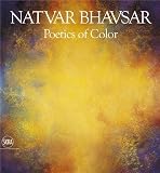 Natvar Bhavsar: Poetics of Color