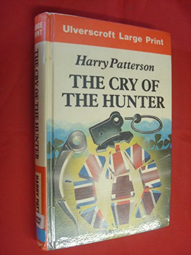 The Cry Of The Hunter [Large Print] 0708913415 Book Cover