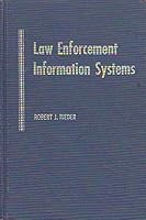 Law enforcement information systems, 0398023913 Book Cover