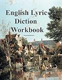 English Lyric Diction Workbook, 4th edition
