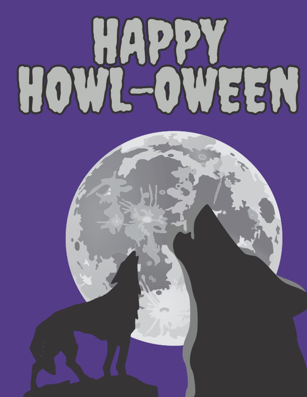 Happy Howl-oween halloween notebook journal: 8.5 x 11 inch halloween wolf notebook