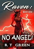 Raven: No Angel! New Edition: Book One of the Romantic Comedy Series