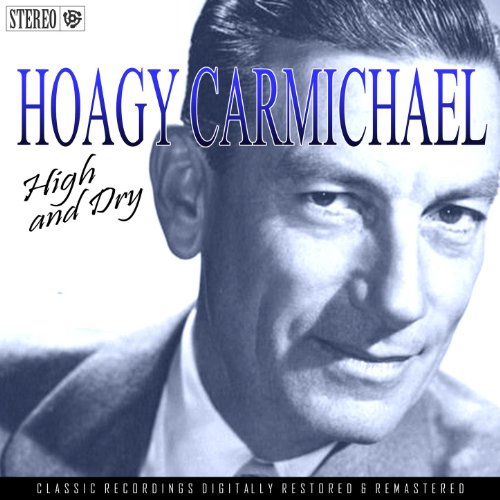 Amazon Music ホーギー・カーマイケルのHigh And Dry Amazon.co.jp