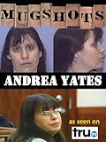Mugshots: Andrea Yates
