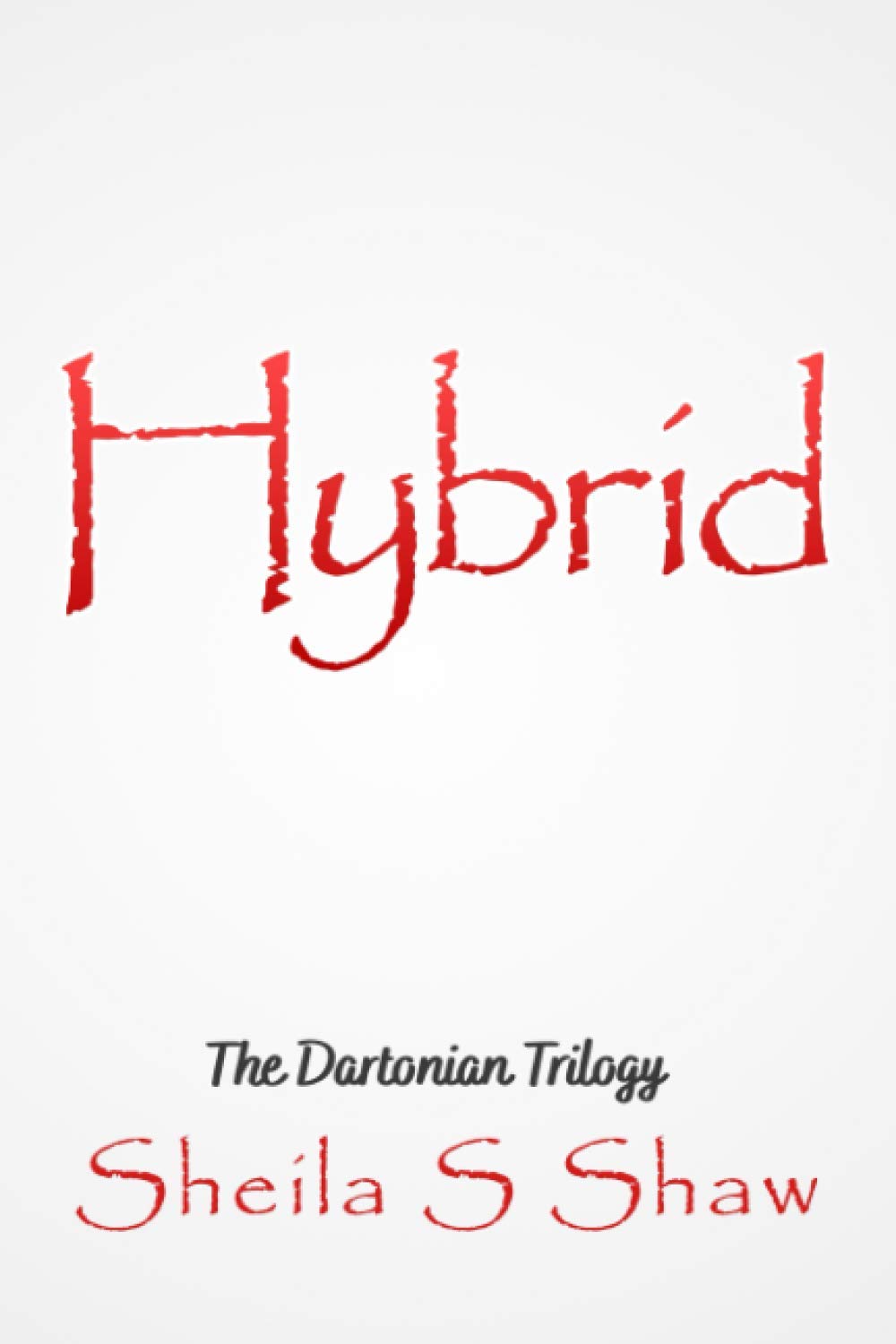 Hybrid: The Dartonian Trilogy