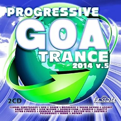 Progressive Goa Trance 2014 Vol 5