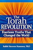The Torah Revolution: Fourteen Truths that Changed the World
