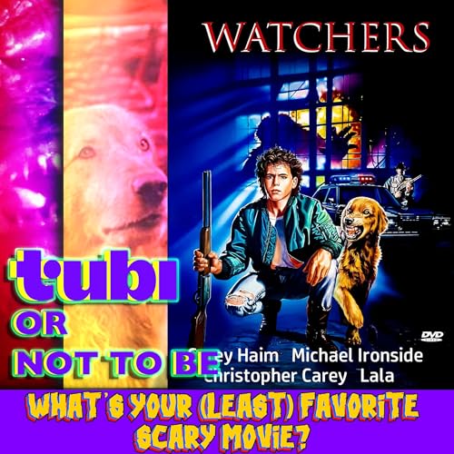 #322: Watchers (1988) &ndash; Tubi or Not to Be