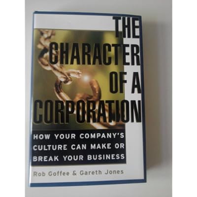The Character of a Corporation: How Your Company's Culture Can Make or Break Your Business