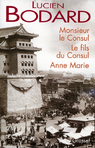 Monsieur le Consul - Le fils du Consul - Anne Marie (Littérature Française) PDF