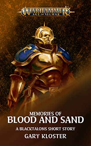 Memories of Blood and Sand (By: Gary Kloster)