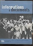  INFORMATIONS&DOCUMENTS/ N° 186 /SOMMAIRE: ETATS UNIS ET EUROPE / L\'EXERCICE DU POUVOIR / LES RAPPORTS DE FORCE / LA PRESSE ET LE PRESIDENT / DAILY NEWS / JOURNALISME ET CONSTITUTION