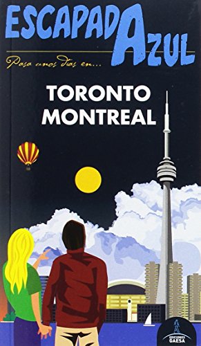 ESCAPADA Toronto Y Montreal (ESCAPADA AZUL)