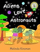 Aliens Love Astronauts 1514815672 Book Cover