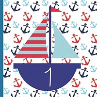 Nautical 1st Birthday Party Guest Book: Nautical 1st Birthday Party Guest Book Includes Picture Pages Plus Bonus Gift Tracker You Can Print Out to ... 1st Birthday Party Decorations) (Volume 1) 1720599963 Book Cover