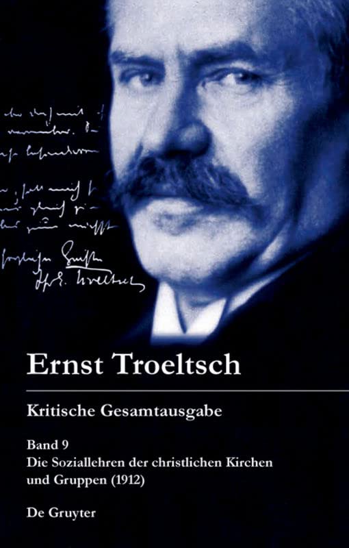 Band 9, 1–3 Die Soziallehren der christlichen Kirchen und Gruppen (1912) (German Edition)      Hardcover – March 22, 2021