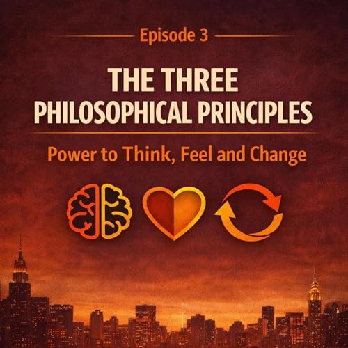 THE THREE PHILOSOPHICAL PRINCIPLES: POWERS TO THINK, FEEL AND CHANGE