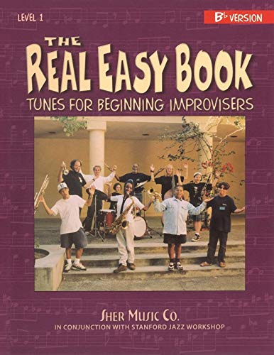The Real Easy Book Vol.1 (Bb Version): Tunes for Beginning Improvisers (The Real Easy Books)