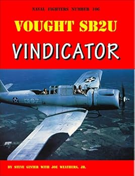 Vought SB2U Vindicator - Book #106 of the Naval Fighters