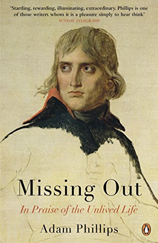 Cover of Missing Out: In Praise of the Unlived Life