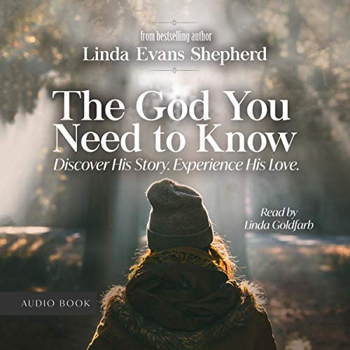 The God You Need to Know by Linda Evans Shepherd episode artwork