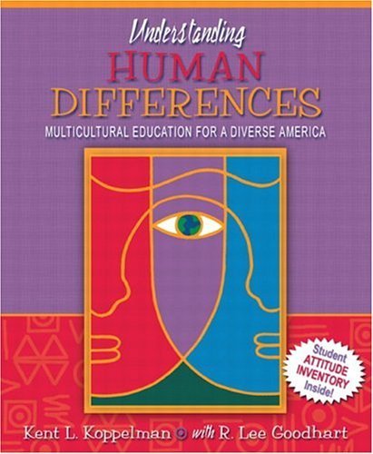 Understanding Human Differences: Multicultural Education for a Diverse ...