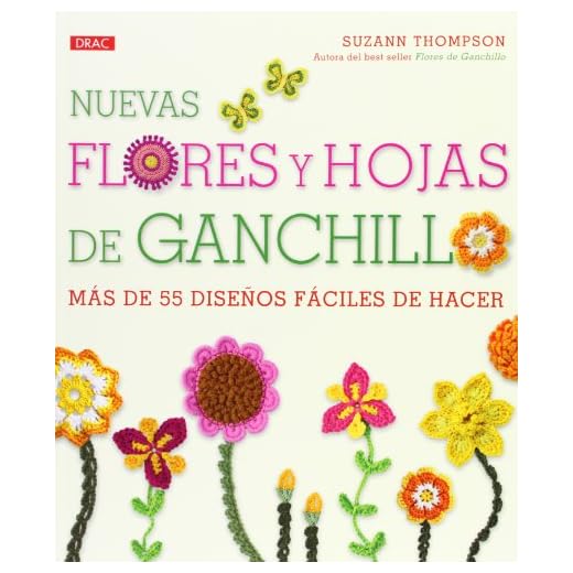 Nuevas Flores Y Hojas De Ganchillo (EL LIBRO DE)