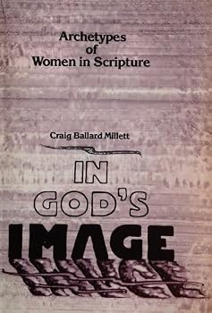 Paperback In God's Image: Archetypes of Women in Scripture Book
