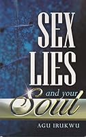 Sex, Lies and Your Soul 0954550358 Book Cover
