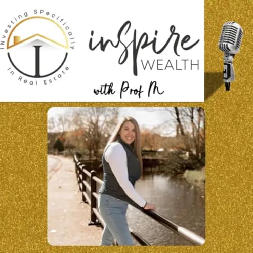 Cracking the Code of Note Investing with Scott Carson: Inspire Wealth Podcast with Professor M