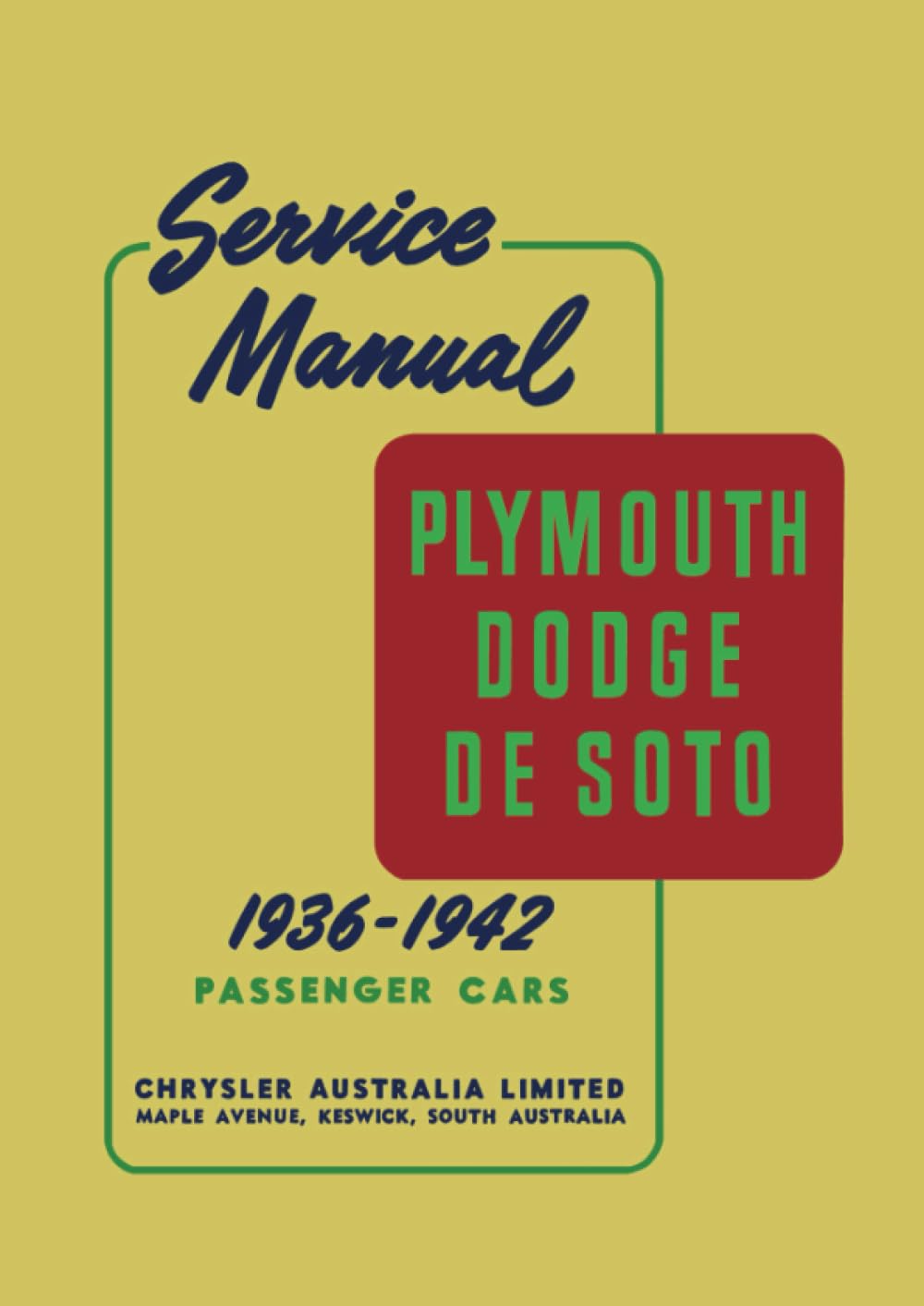 Plymouth Dodge Desoto 1936-1942 Service Manual