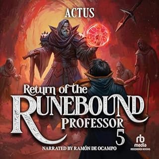 Return of the Runebound Professor 5: A Progression Fantasy Epic Audiobook By Actus cover art