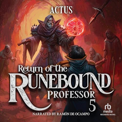 Return of the Runebound Professor 5: A Progression Fantasy Epic cover art