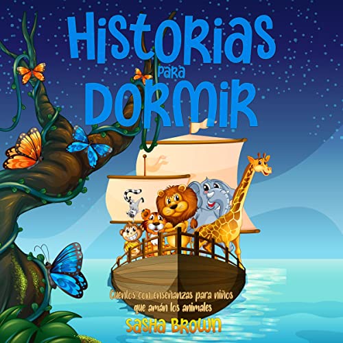 Historias Para Dormir [Bedtime Stories] [Written by Sasha Brown]