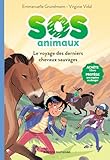  SOS Animaux, Tome 02: Le voyage des derniers chevaux sauvages