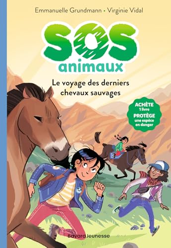 SOS Animaux, Tome 02: Le voyage des derniers chevaux sauvages