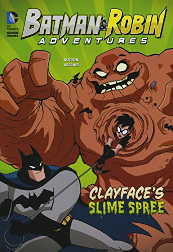 Clayface's Slime Spree (Batman & Robin Adventures)