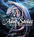 The Art of Anne Stokes: Mystical, Gothic & Fantasy (Gothic Dreams)