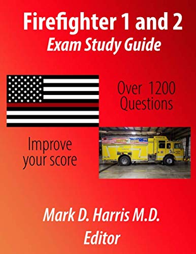 Firefighter 1 and 2: Exam Study Guide (Annotated)