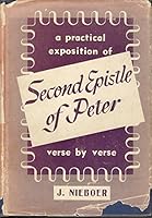 A Practical Exposition of Second Epistle of Peter Verse By Verse B001GXN17O Book Cover
