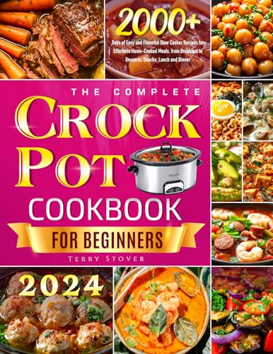 The Complete Crock Pot Cookbook for Beginners:...