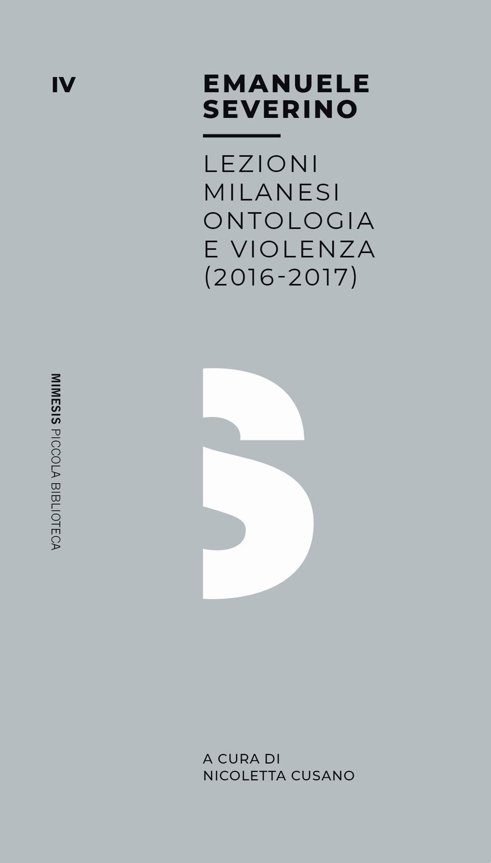 Ontologia E Violenza. Lezioni Milanesi (2016-2017) - 4