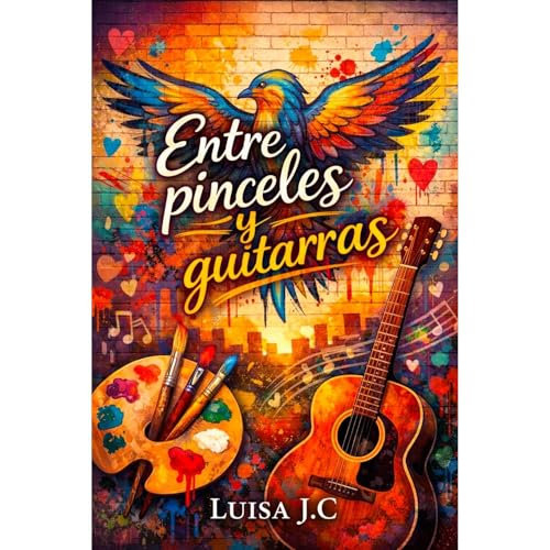 Entre pinceles y guitarras Audiolibro Por Luisa J.C arte de portada