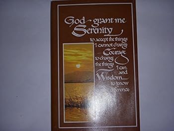 God, Grant Me Serenity