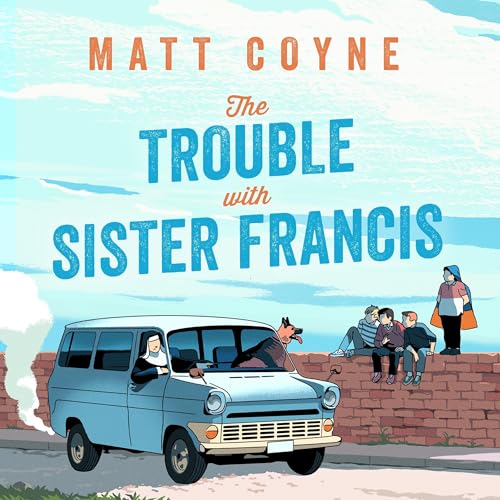 The Trouble with Sister Francis cover art